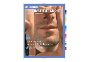 Le Journal de l`Institut Curie - n°62ter